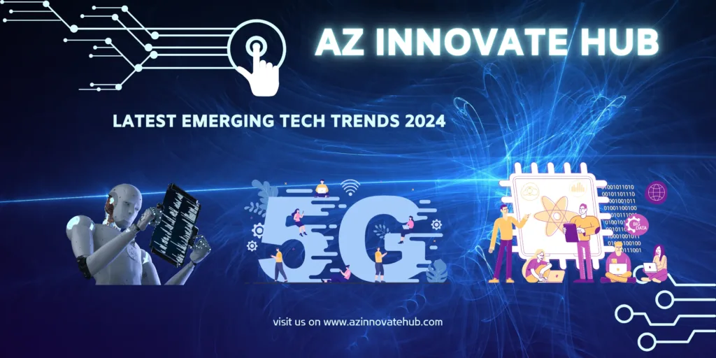 Emerging Tech Trends 2024