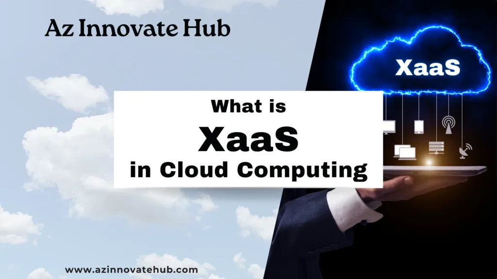 XaaS, XaaS in Cloud Computing, Challenges of XaaS, XaaS revolution in Cloud industry, benefits of XaaS in Cloud Computing, key features of XaaS