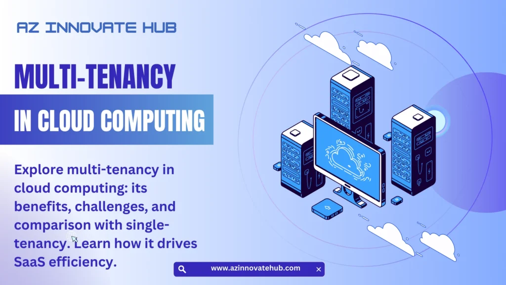 Multi-Tenancy in Cloud Computing