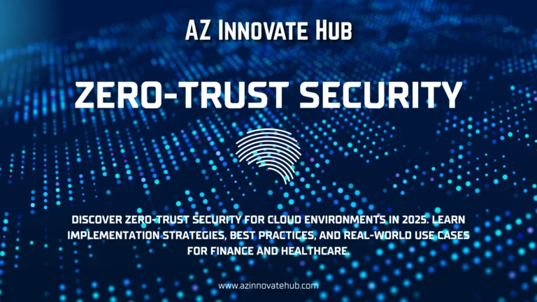 Feature Image for Zero-Trust Security for Cloud Environments in 2025: Strategies & Best Practices